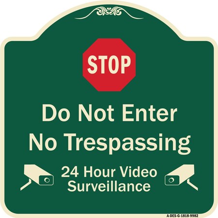 Signmission Designer Series-Do Not Enter 24 Hour Video Surveillance Heavy-Gauge Aluminum, 18" H, G-1818-9982 A-DES-G-1818-9982